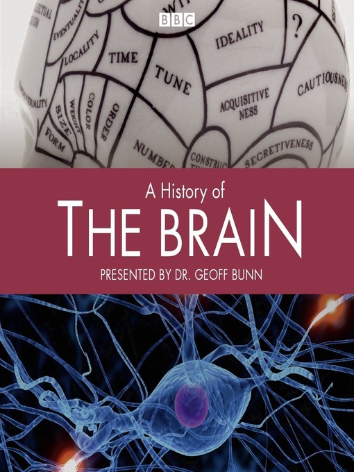 Title details for A History of the Brain, Episode 8 by Geoff Bunn - Available